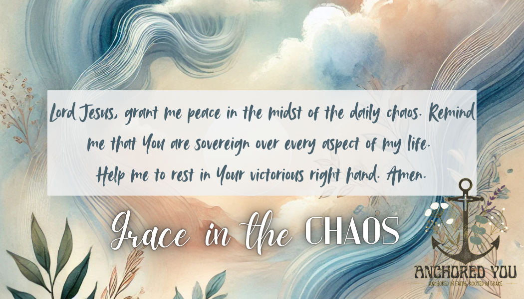 Grace In The Chaos- Prayer Cards